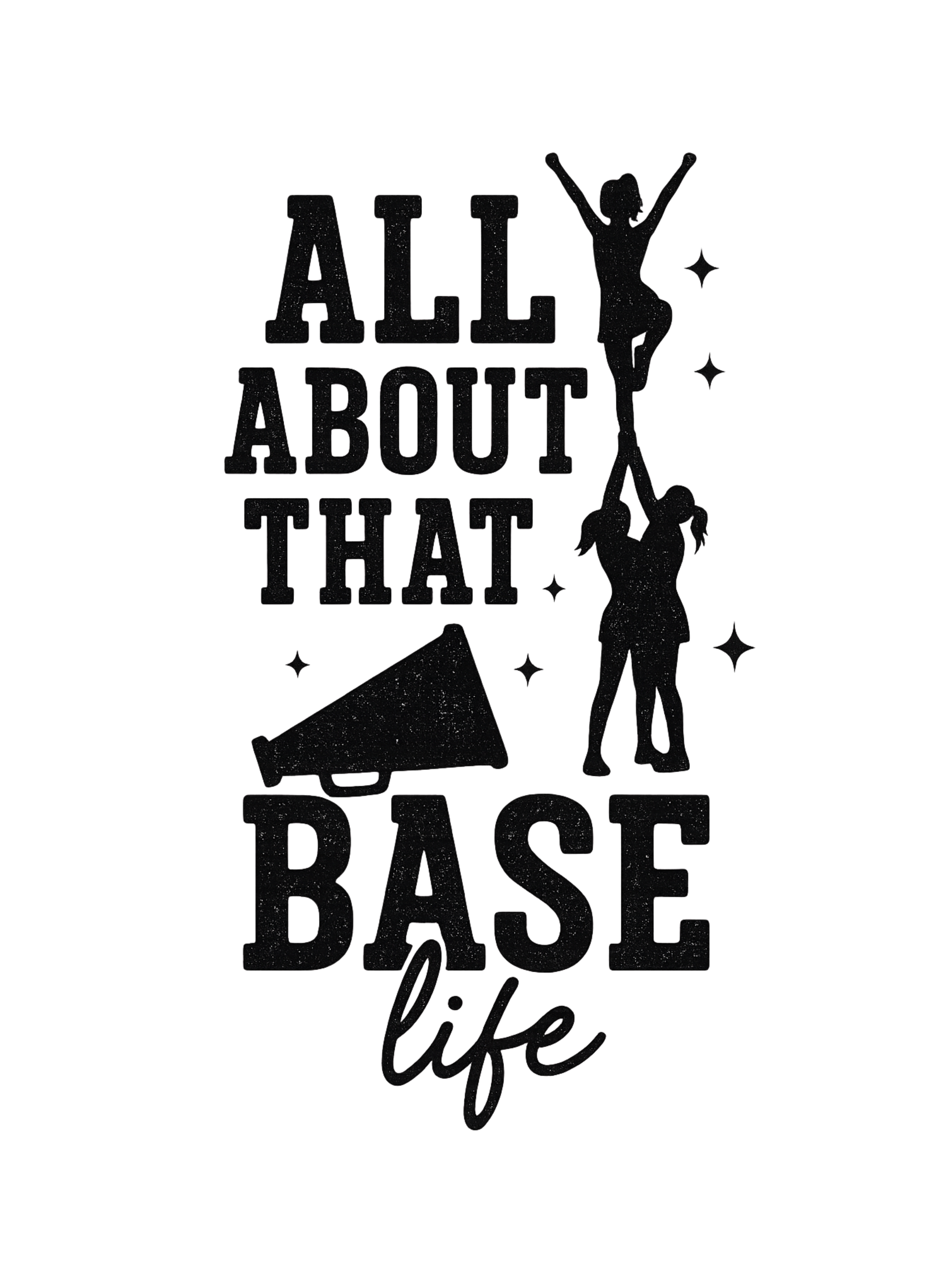 All About that Base Life Tee & PNG Download