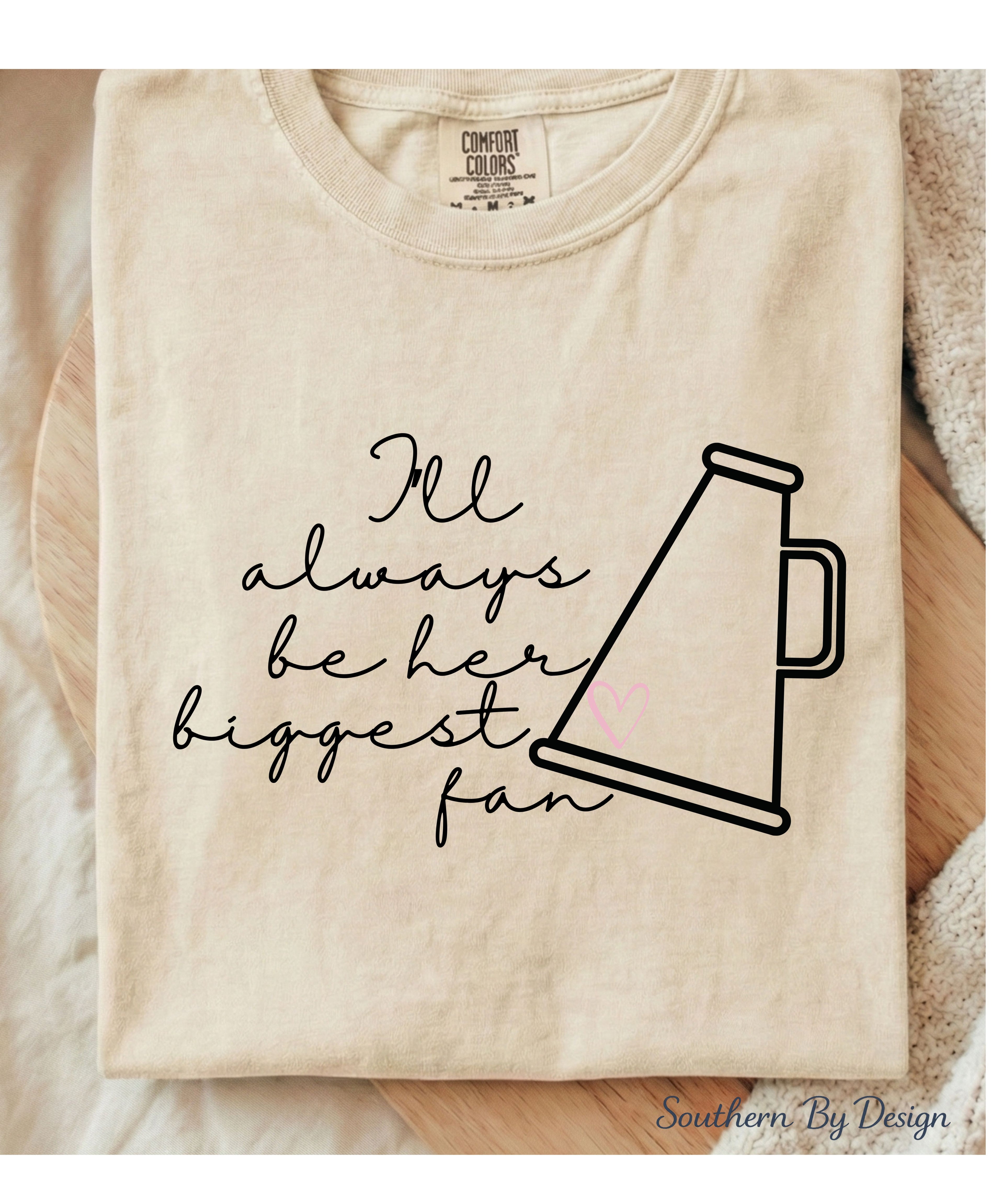 I'll Always Be Her Biggest Fan Tee & PNG Download