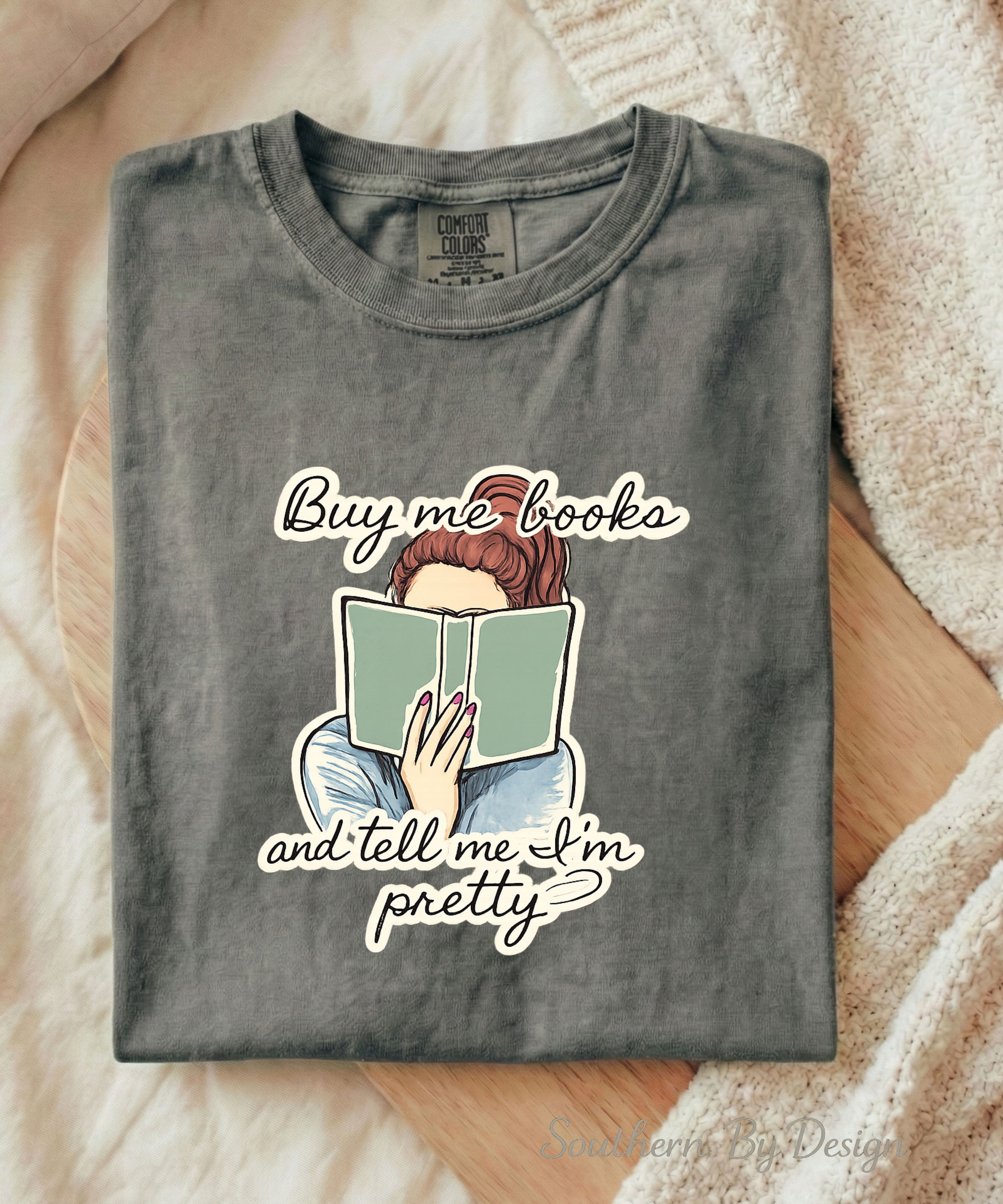 Buy Me Books and Tell Me I'm Pretty Tee & PNG Download