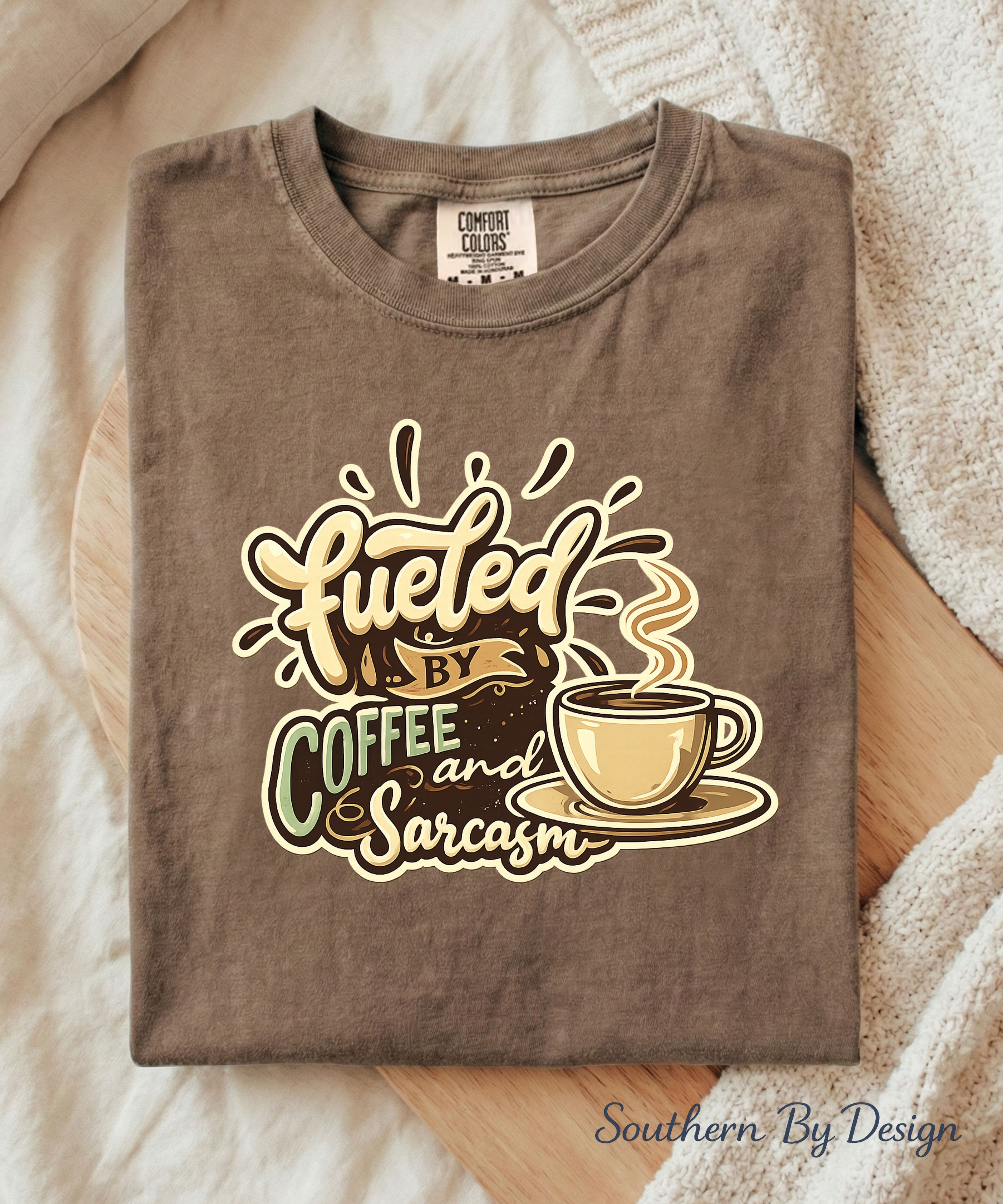 Fueled By Coffee and Sarcasm Tee