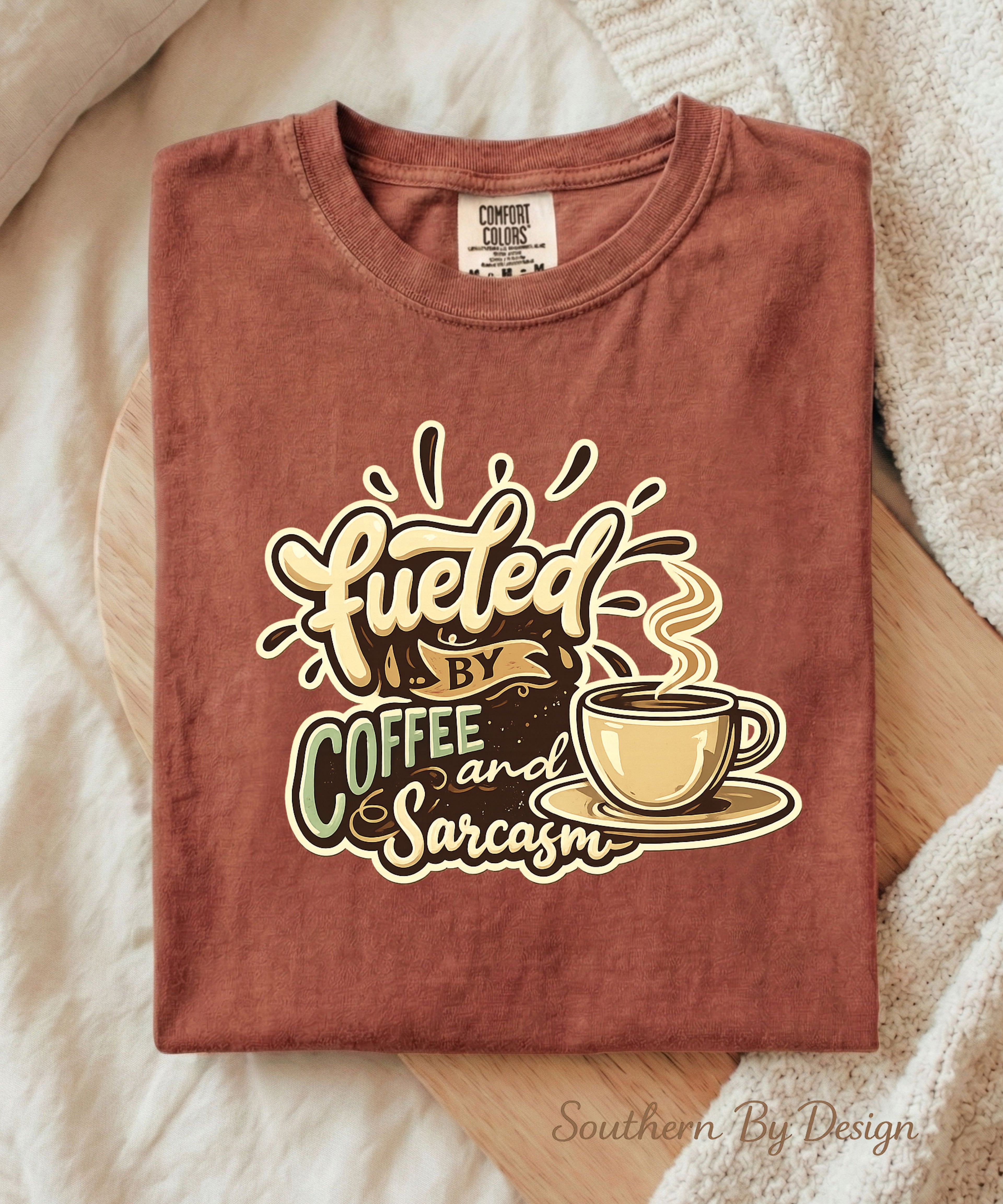 Fueled By Coffee and Sarcasm Tee