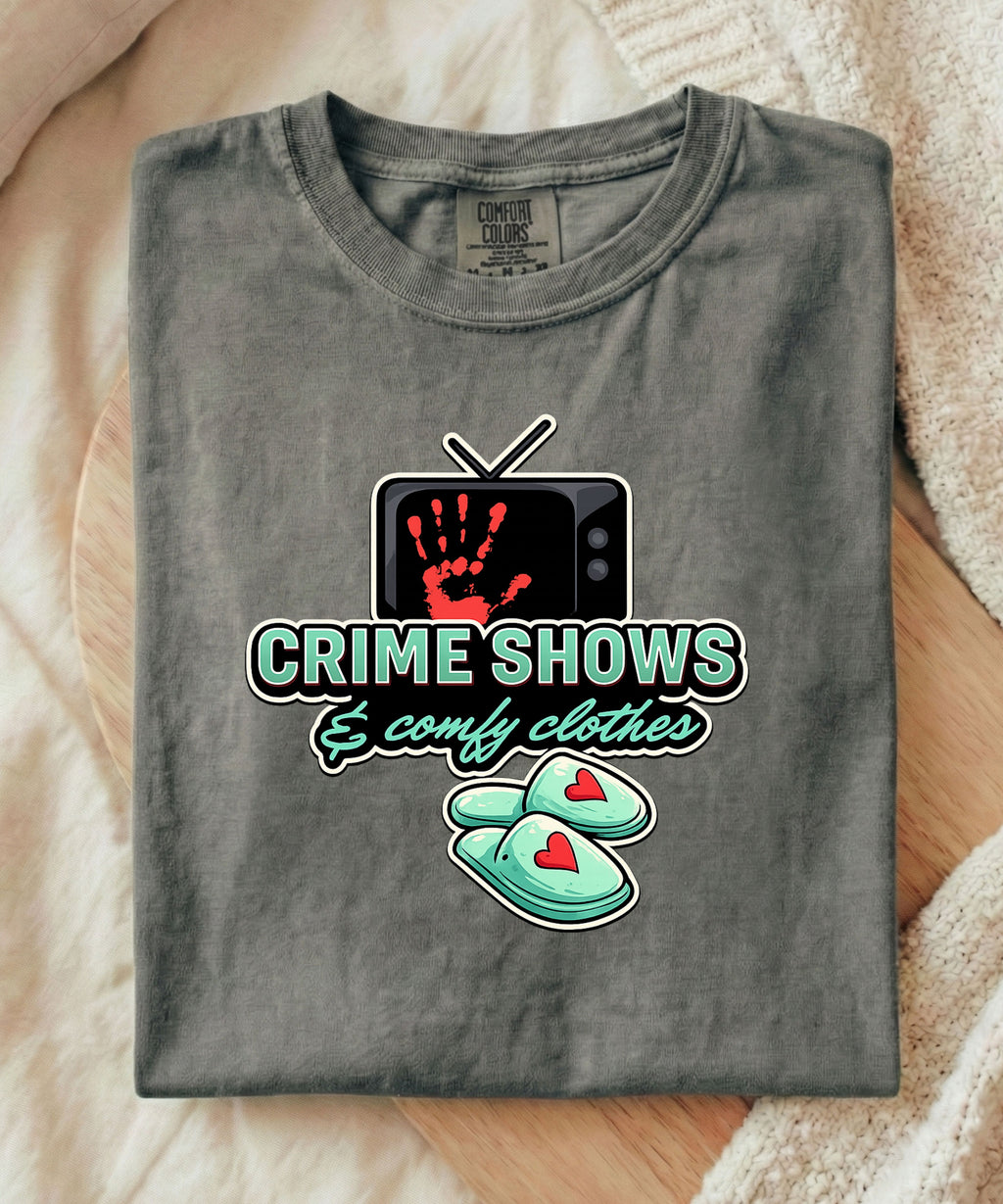 Crime Shows & Comfy Clothes Tee