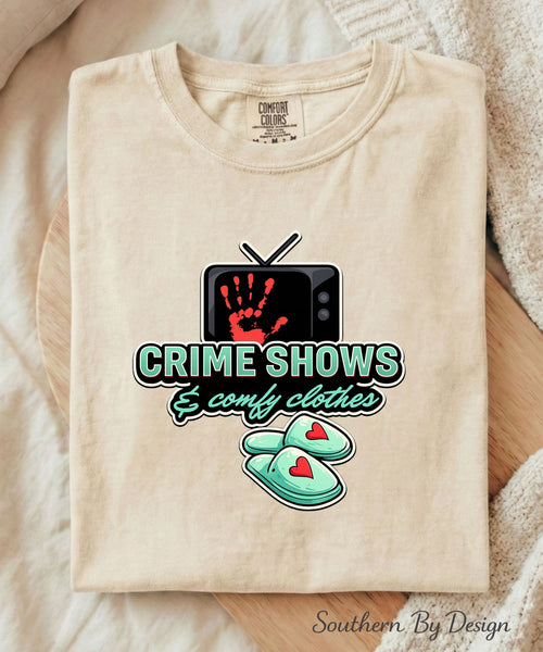 Crime Shows & Comfy Clothes Tee