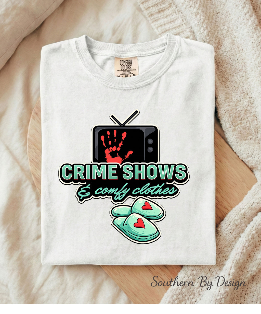 Crime Shows & Comfy Clothes Tee