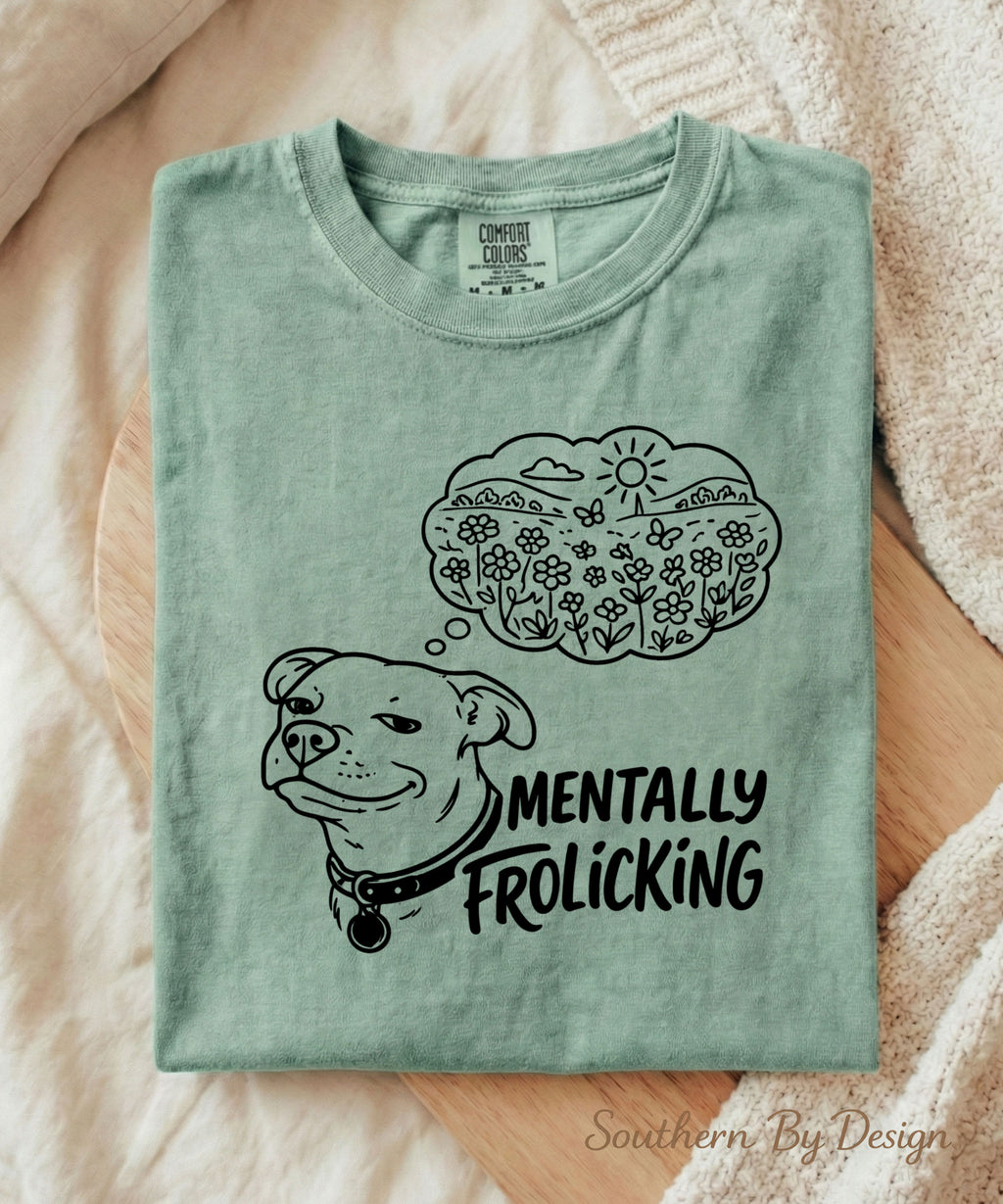Mentally Frolicking Dog Tee & PNG Download
