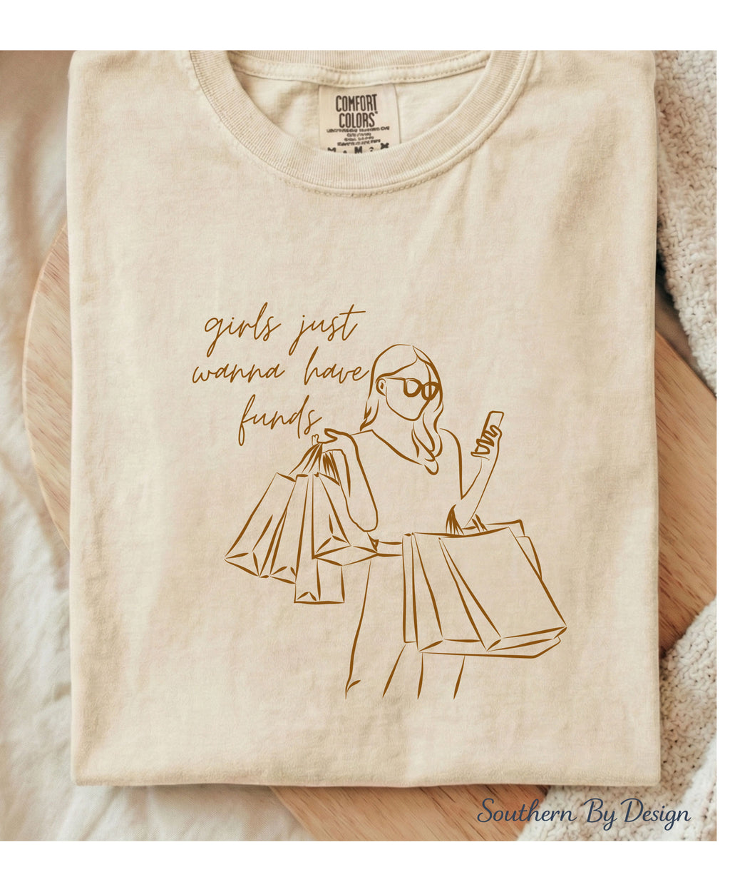 Girls Just Wanna Have Funds Tee & PNG Download