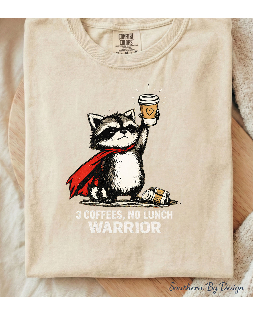 3 Coffees No Lunch Warrior Tee