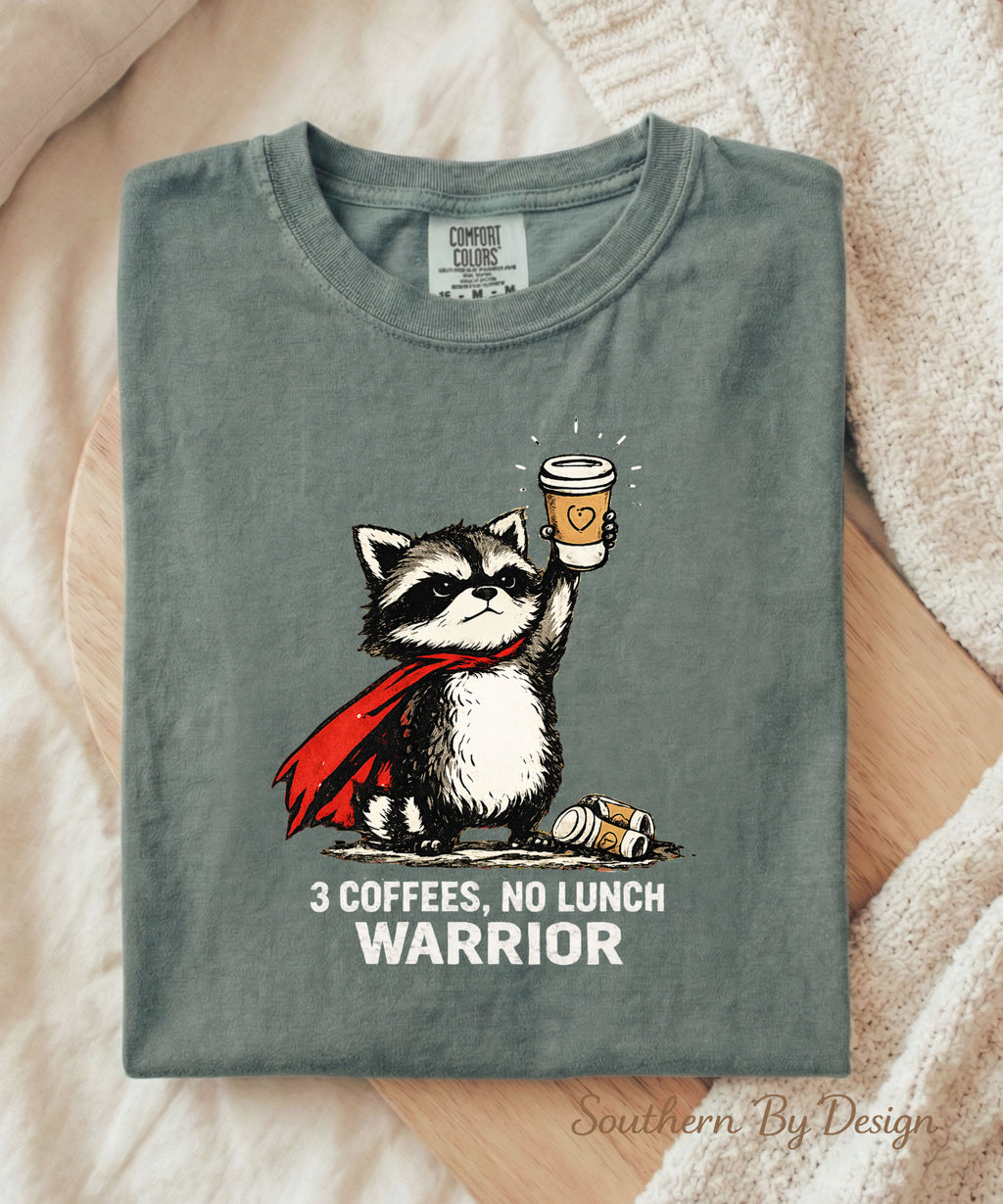 3 Coffees No Lunch Warrior Tee