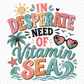 In Need of Vitamin Sea Beach Shirt