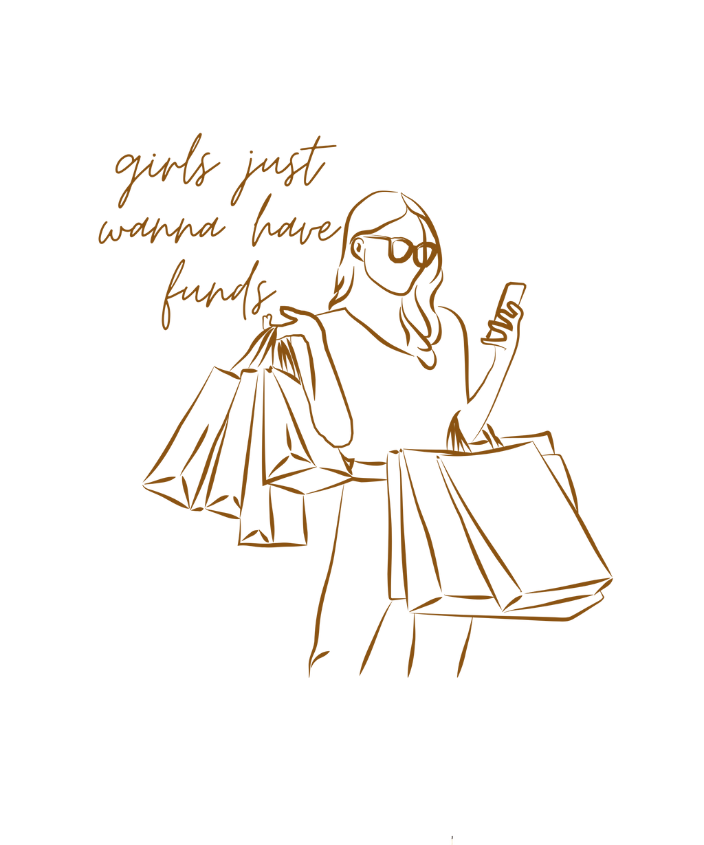 Girls Just Wanna Have Funds Tee & PNG Download