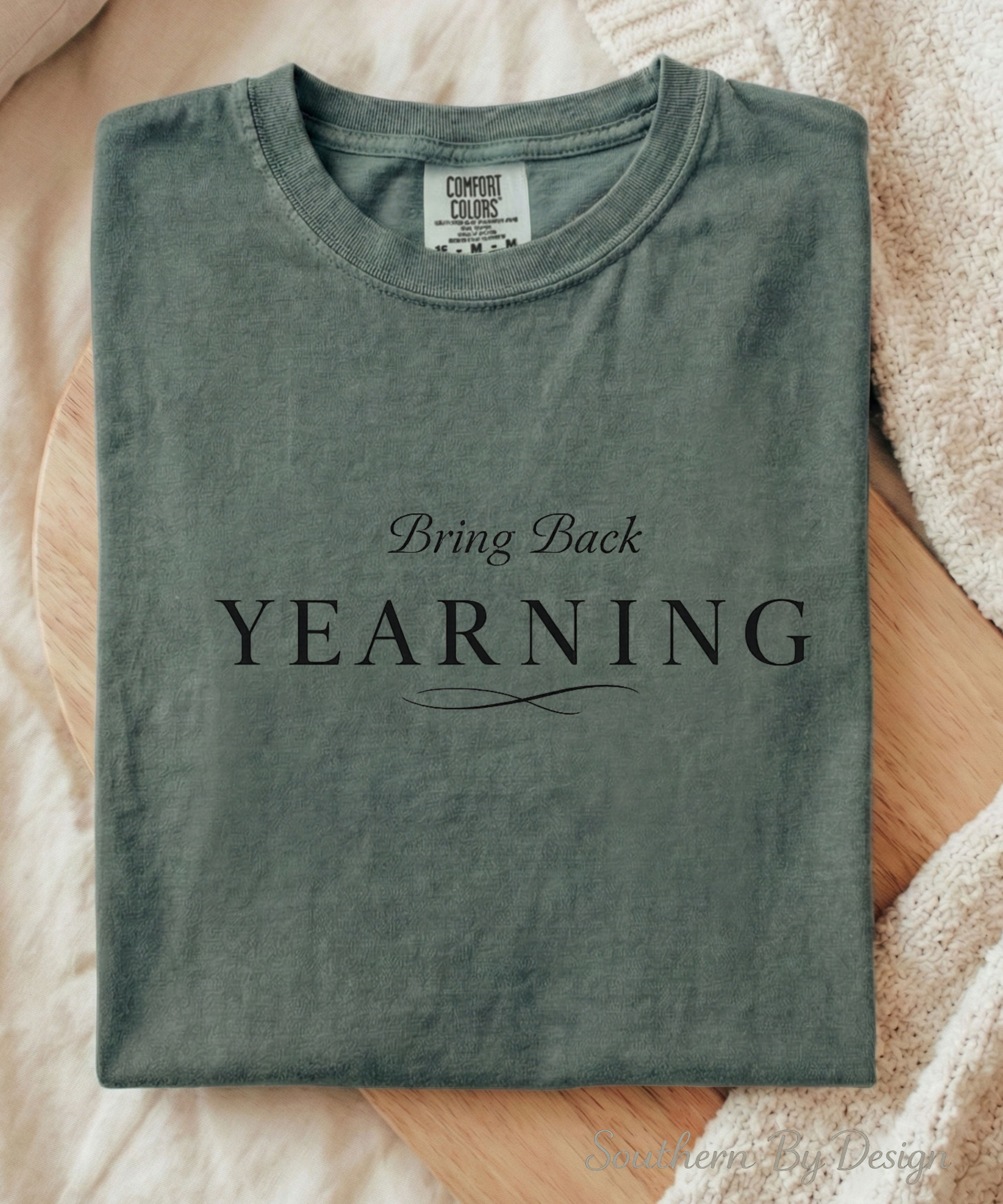 Bring Back Yearning Tee